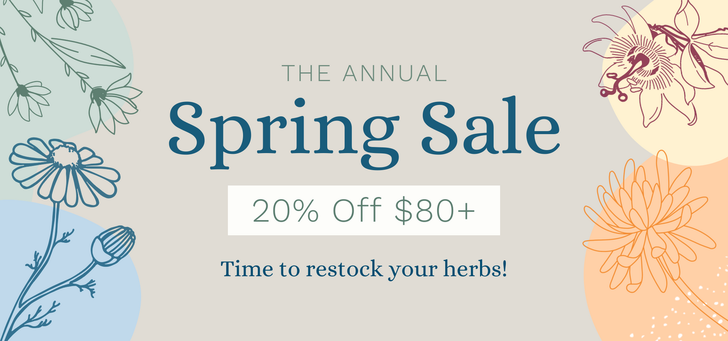 The Annual Spring Sale 20% Off $80+ Time to Restock Your Herbs!